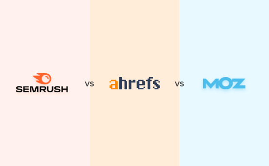 Semrush vs Ahrefs vs Moz: Which One is Best SEO Tool