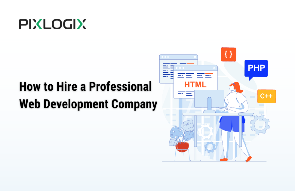 How to Hire a Professional Web Development Company: A Comprehensive Guide